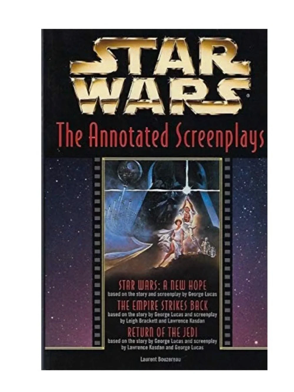 Star Wars: The Annotated Screenplays (1997) Laurent Bouzereau Paperback Trilogy